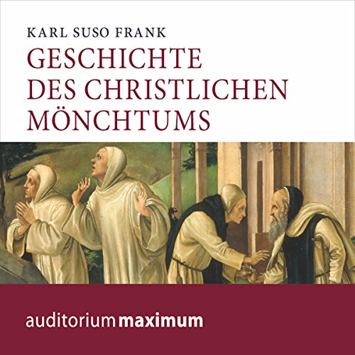 Amazon Com Geschichte Des Christlichen Monchtums Audible Audio Edition Karl Suso Frank Axel Thielmann Saga Egmont Audible Audiobooks
