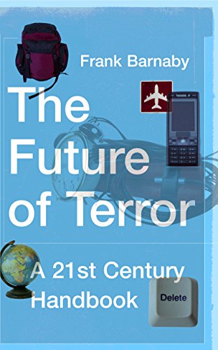 The Future of Terror: A 21st Century Handbook