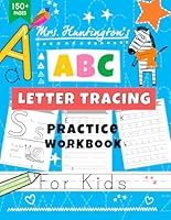 ABC Letter Tracing Practice Workbook for Kids Ages 3-5: Mrs Huntington's Bumper Alphabet Handwriting Practice Book with Trace & Color Animals for ... (Fun Educational Workbooks for Preschoolers) B09WQ7BQ8Z Book Cover