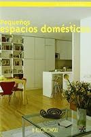 Pequenosspacios Domesticos 8496137449 Book Cover