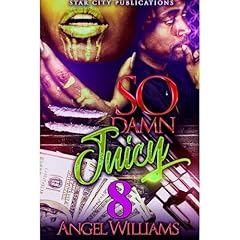 So Damn Juicy 8 Audiolibro Por Angel Williams arte de portada