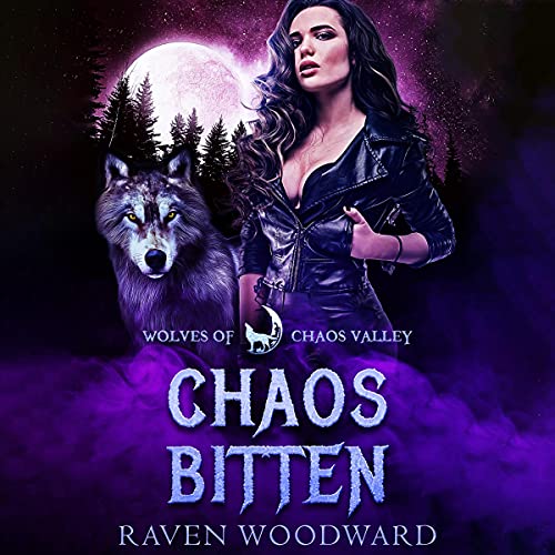 Chaos Bitten by Raven Woodward, Wolves of Chaos Valley episode artwork
