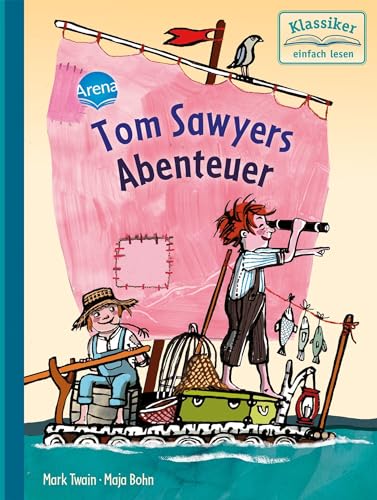 Tom Sawyers Abenteuer: Klassiker einfach lesen