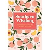 Southern Wisdom: An Insider’s Guide to Sayings ’n’ Such (English Edition)