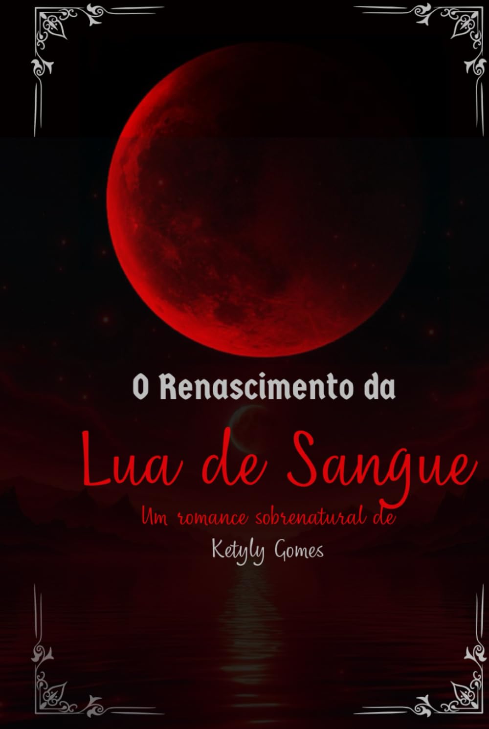 O Renascimento da Lua de Sangue