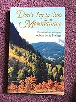 Don't Try to Stop on a Mountaintop 0965750205 Book Cover