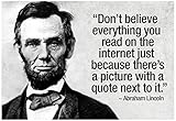 Don't Believe the Internet Lincoln Humor Poster 19 x 13in