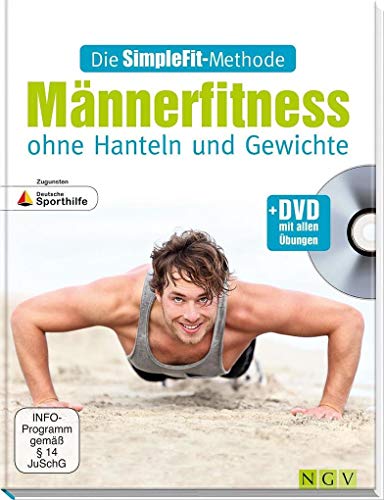 Männerfitness ohne Hanteln und Gewichte Männerfitness ohne Hanteln und Gewichte
