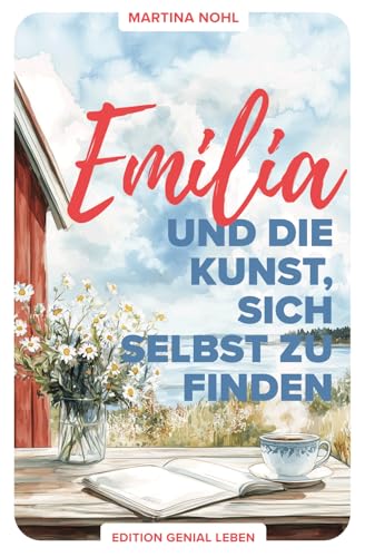 Emilia und die Kunst, sich selbst zu finden: – ein