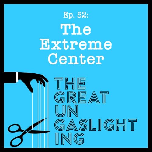 Ep52 -- The Extreme Center