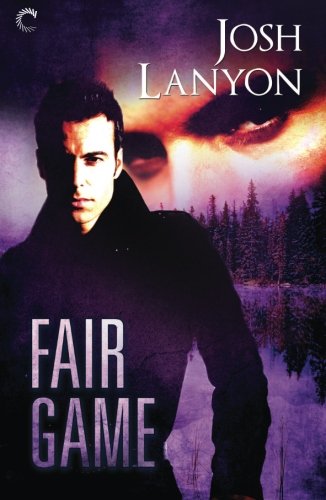 Fair Game: A Male/Male Romantic Suspense (All's Fair Book 1)