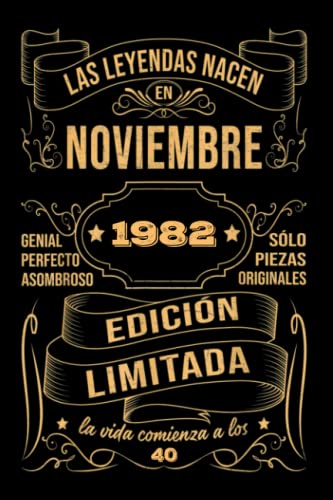 Cumpleaños Vintage Leyendas Nacen en Noviembre 1982: Regalo de 40 cumpleaños para mujeres y hombres, regalo de 40 cumpleaños para él/ella, Cuaderno Diario | regalos de noviembre