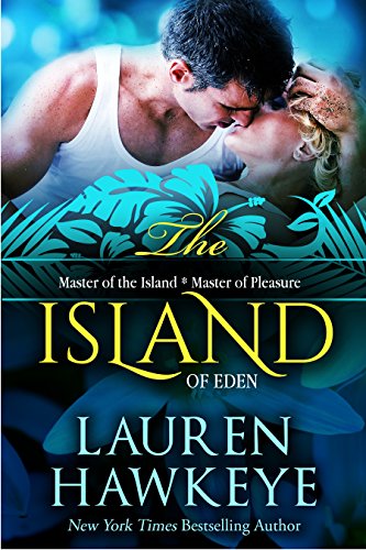 The Island of Eden (includes Master of the Island and Master of Pleasure EXTENDED) (Invitation to Eden Book 1)