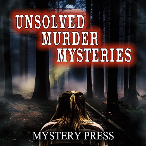 Unsolved Murder Mysteries by Mystery Press episode artwork