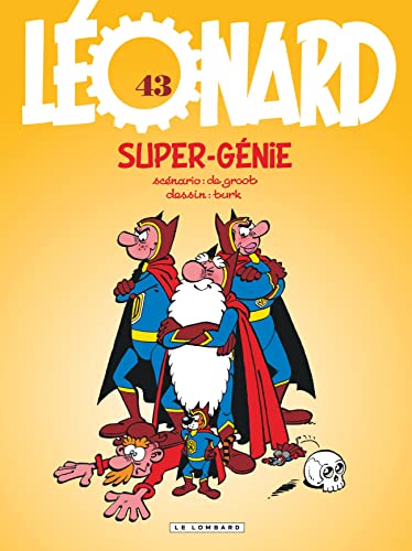 Léonard - Tome 43 - Super-génie (Léonard, 43)