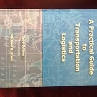 A Practical Guide to Transportation and Logistics 0970811519 Book Cover