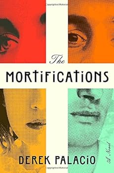 Hardcover The Mortifications: A Novel Book