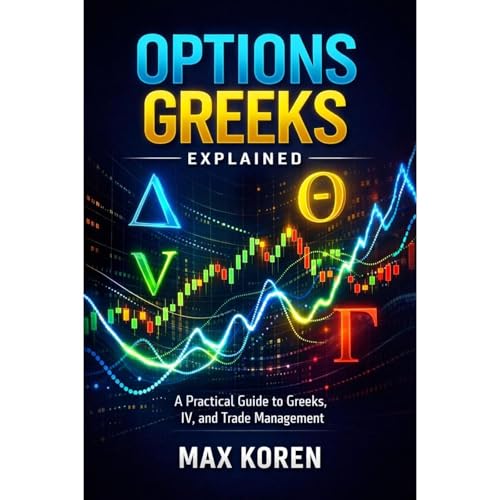 Options Greeks Explained Audiolibro Por Max Koren arte de portada