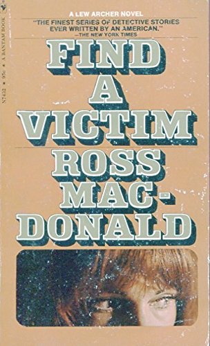FIND A VICTIM by ROSS MACDONALD: A LEW ARCHER N... B01MFDARZ7 Book Cover