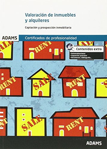 Valoraci�n de inmuebles y alquileres. Unidad Formativa 1922 Certificado de Profesionalidad de Gesti�n Comercial Inmobiliaria
