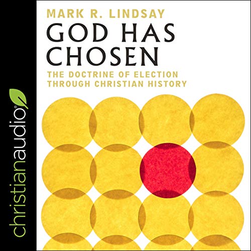 God Has Chosen by Mark R. Lindsay episode artwork
