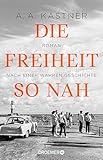 Cover zum Buch Die Freiheit so nah