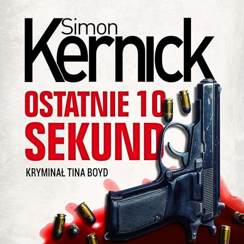 Simon Kernick - Ostatnie 10 sekund episode artwork