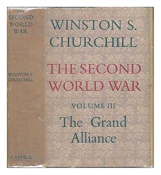 Hardcover The Second World War. Volume 3, The Grand Alliance. Cassell edition Book