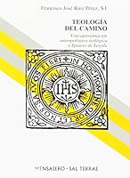 TEOLOGIA DEL CAMINO (Spanish Edition) 8427123140 Book Cover