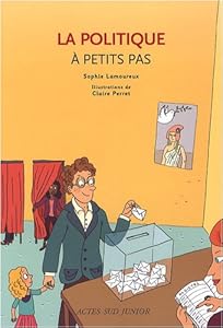 Livres Couvertures de La politique à petits pas