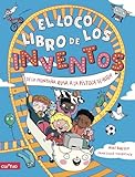 EL LOCO LIBRO DE LOS INVENTOS (DIVULGATIVA)