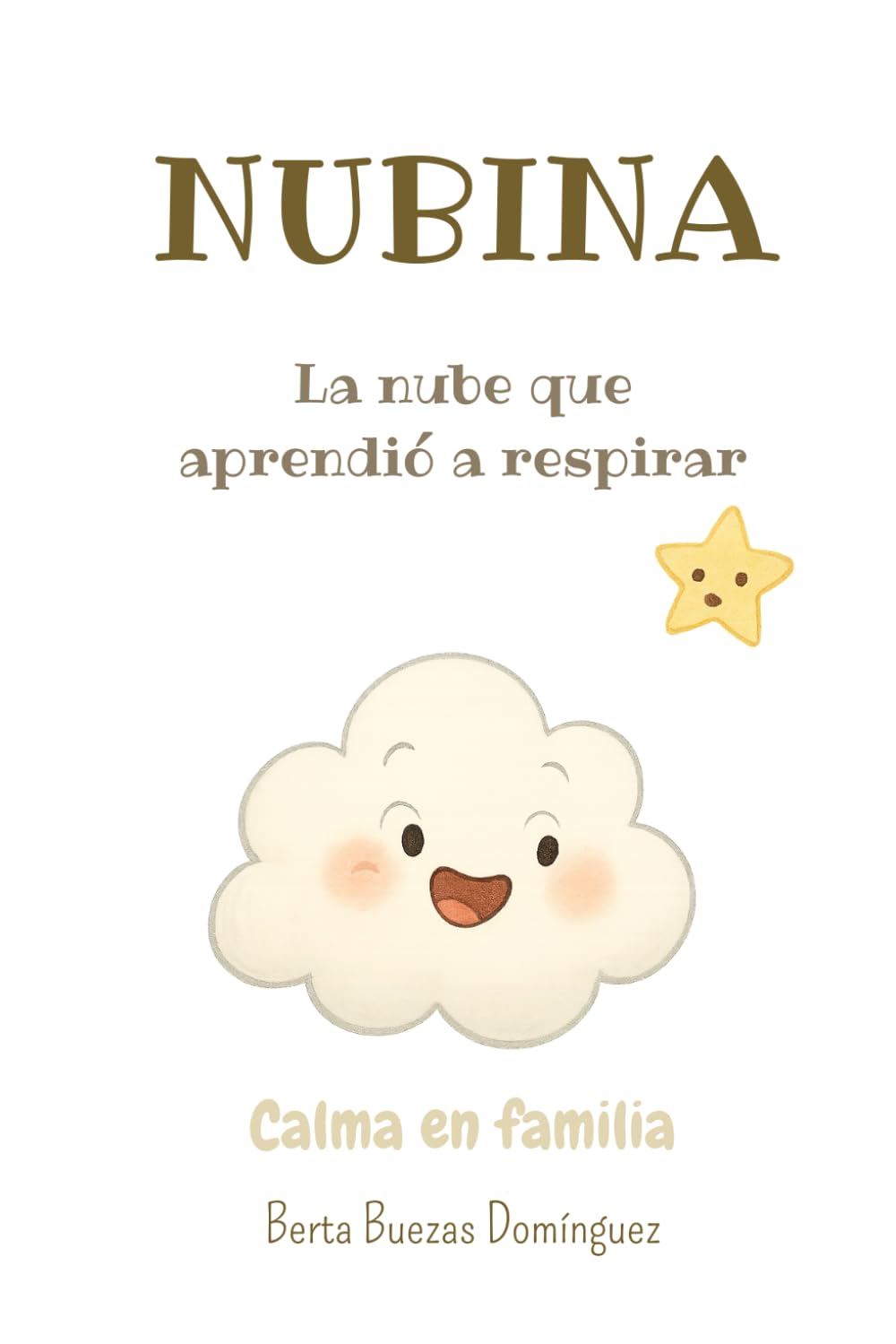 Nubia: La nube que aprendió a respirar (Calma en Familia)