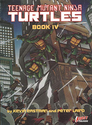 Teenage Mutant Ninja Turtles IV 0915419432 Book Cover