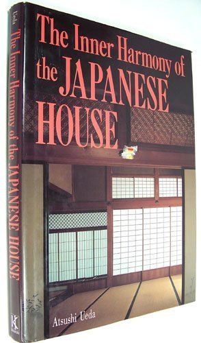 The Inner Harmony of the Japanese House 0870119346 Book Cover