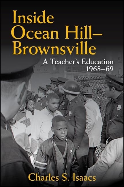 Inside Ocean Hill–Brownsville: A Teacher's Education, 1968-69 (Excelsior Editions)