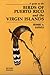 A Guide to the Birds of Puerto Rico and the Virgin Islands: Revised Edition