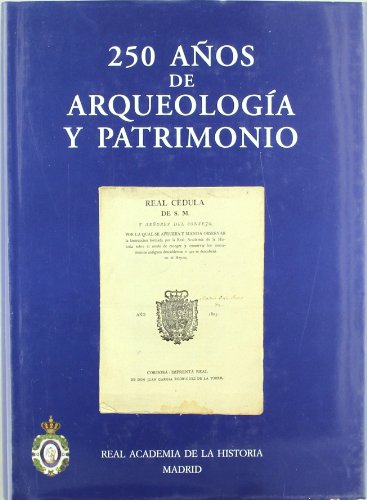 Portada de 250 Años de Arqueologia y Patrimonio