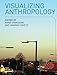 Visualizing Anthropology: Experimenting with Image-Based Ethnography