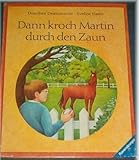 Dann kroch Martin durch den Zaun