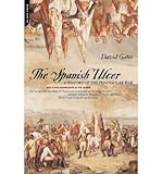 [( The Spanish Ulcer: A History of the Peninsular War )] [by: David Gates] [Oct-2001]