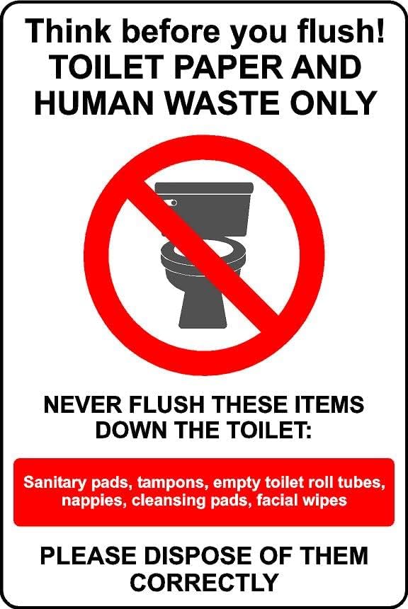 Think before you flush toilet paper and human waste only safety sign