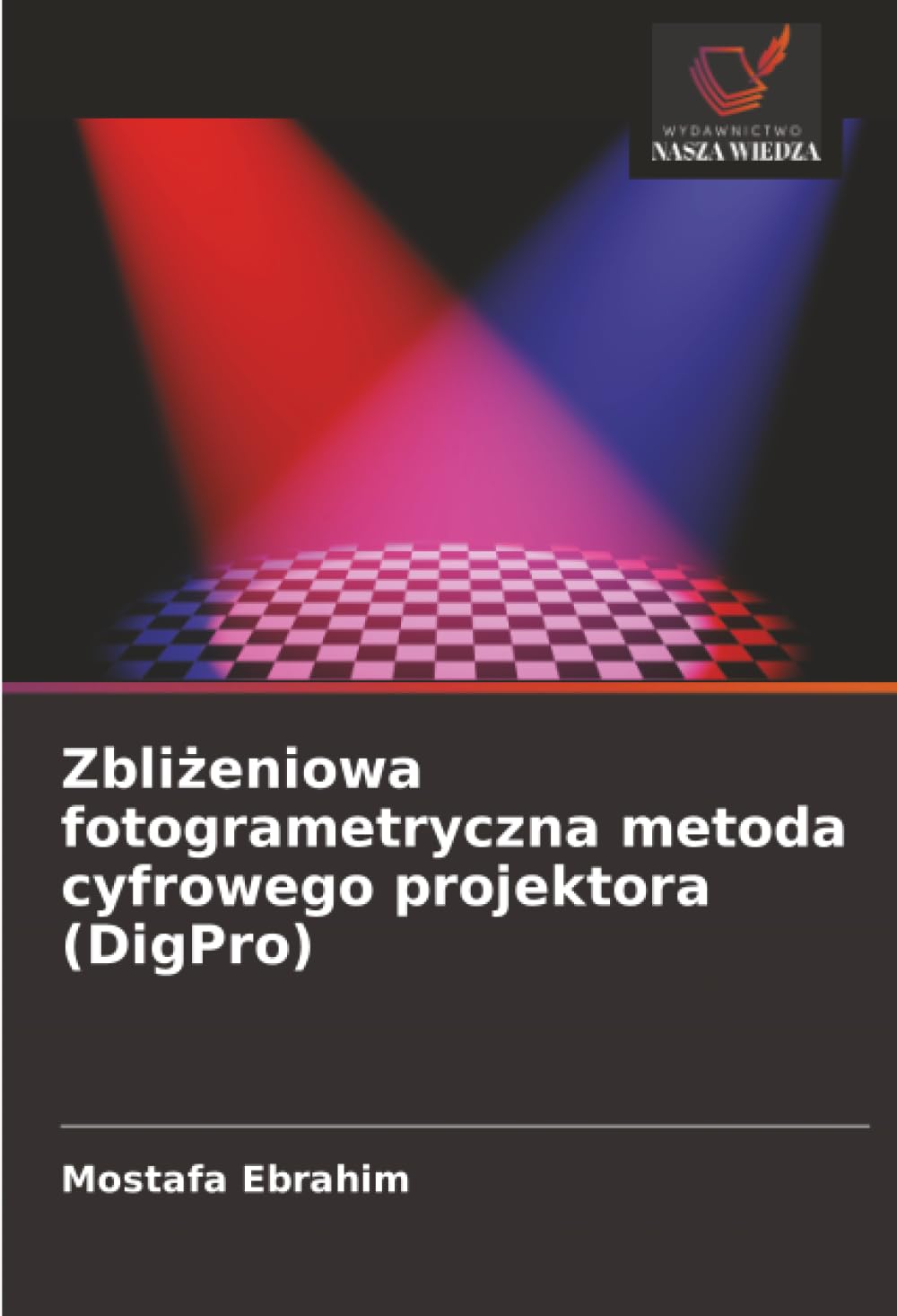 Zbliżeniowa fotogrametryczna metoda cyfrowego projektora (DigPro)