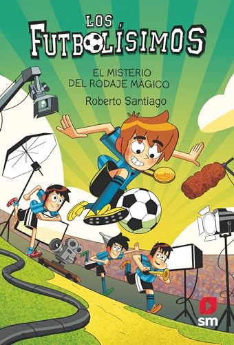 Los Futbolísimos: El misterio del rodaje mágico