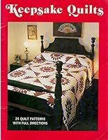 Keepsake Quilts: 24 Quilt Patterns with Full Directions B0013O53WW Book Cover