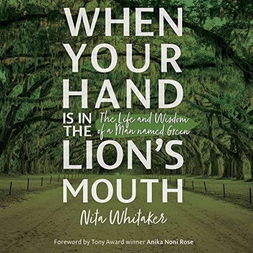 When Your Hand Is in the Lion&amp;rsquo;s Mouth by Nita Whitaker episode artwork