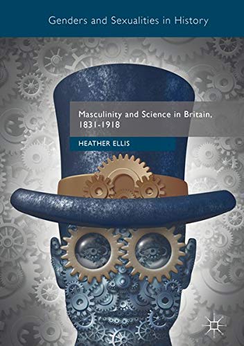 Buy Masculinity and Science in Britain, 1831–1918 — BookShops.in