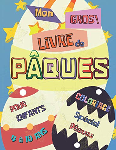 Mon Gros Livre De Pâques: Lapins et œufs de Pâques à colorier avec une page vierge pour dessiner et gribouiller pour les petits - Gros format (French Edition)
