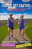 Older Yet Faster: The Secret to Running Fast and Injury Free