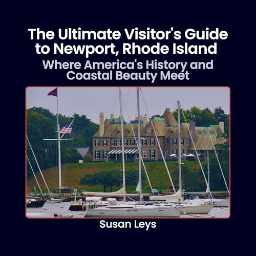 The Ultimate Visitor's Guide to Newport, Rhode Island cover art