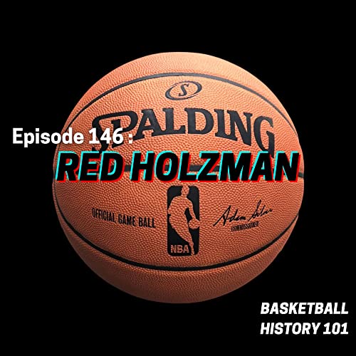 Episode 146 - Red Holzman: New York's Favorite Coach